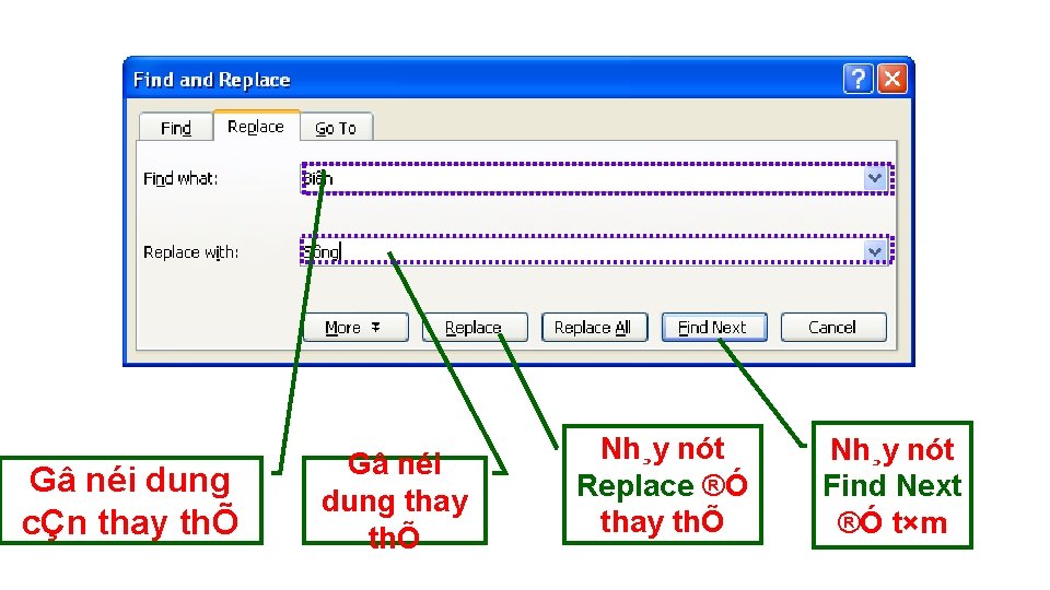 Gâ néi dung cÇn thay thÕ Gâ néi dung thay thÕ Nh¸y nót Replace