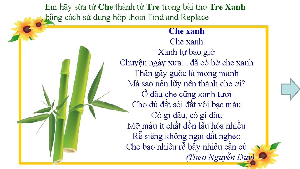 Em hãy sửa từ Che thành từ Tre trong bài thơ Tre Xanh bằng