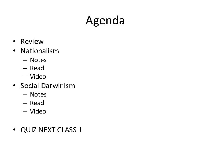 Agenda • Review • Nationalism – Notes – Read – Video • Social Darwinism