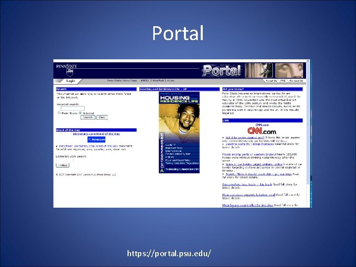 Portal https: //portal. psu. edu/ 