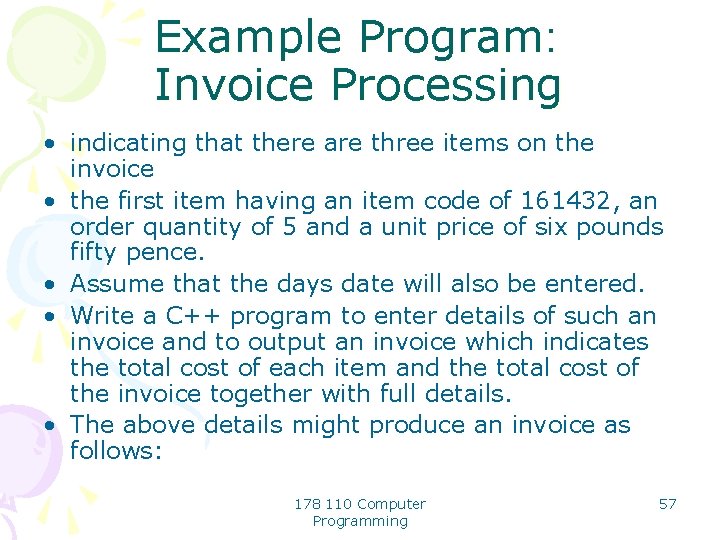 Example Program: Invoice Processing • indicating that there are three items on the invoice