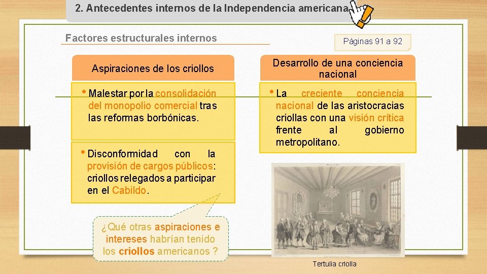 Factores detonantes en el proceso de nuestra independencia