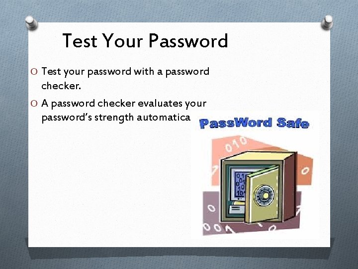 Test Your Password O Test your password with a password checker. O A password