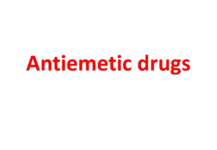 Antiemetic drugs 