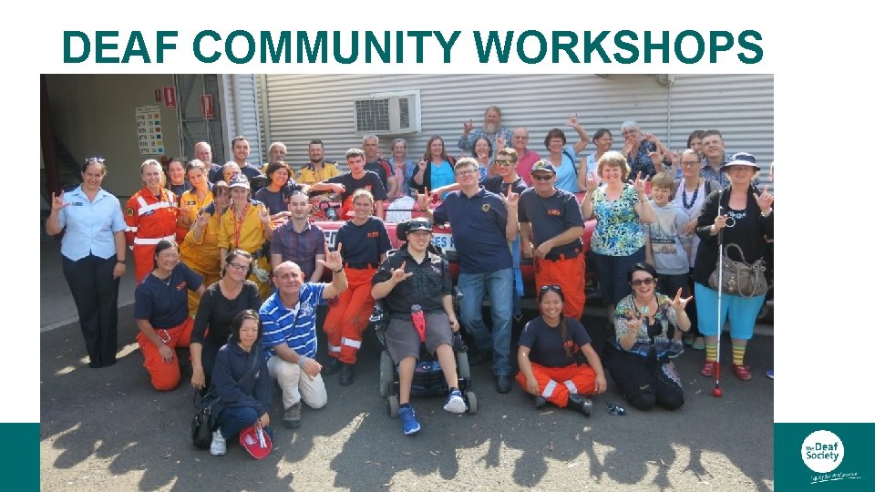 DEAF COMMUNITY WORKSHOPS 