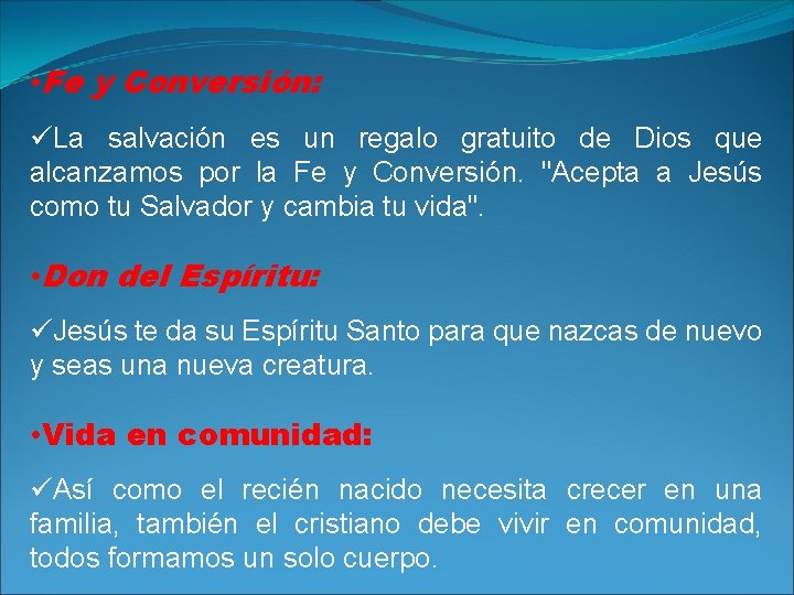  • Fe y Conversión: üLa salvación es un regalo gratuito de Dios que