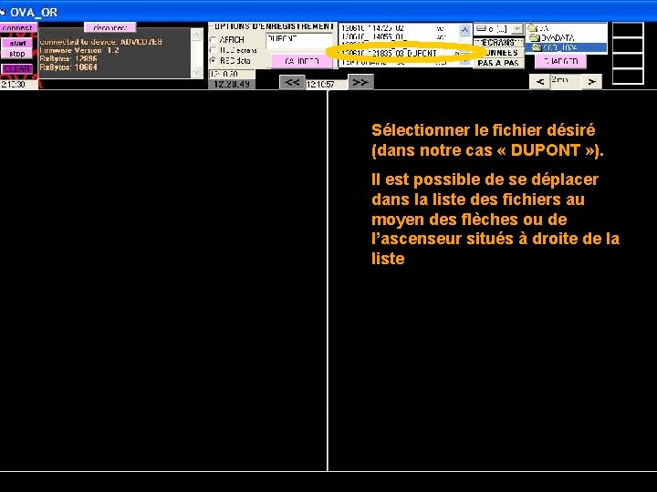 Sélectionner le fichier désiré (dans notre cas « DUPONT » ). Il est possible