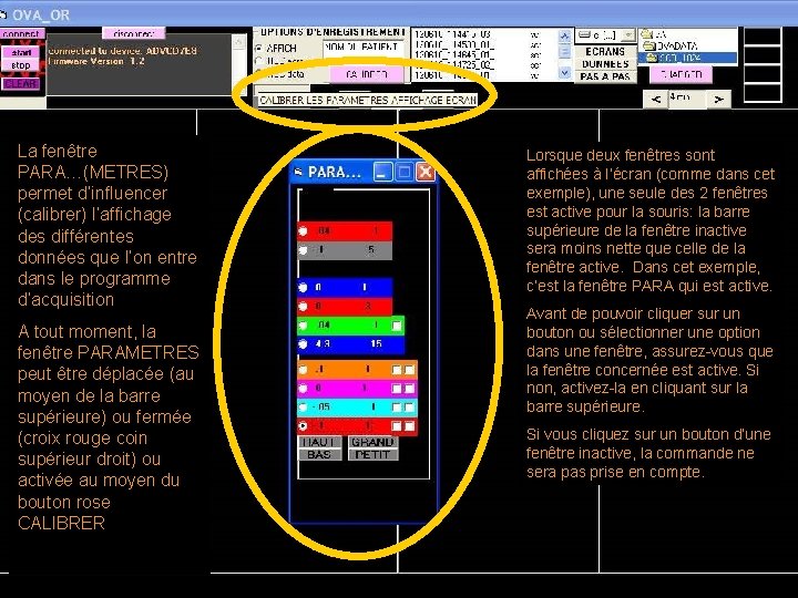 La fenêtre PARA…(METRES) permet d’influencer (calibrer) l’affichage des différentes données que l’on entre dans