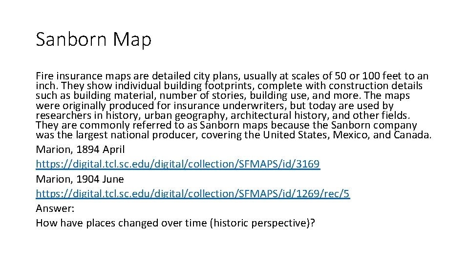 Sanborn Map Fire insurance maps are detailed city plans, usually at scales of 50