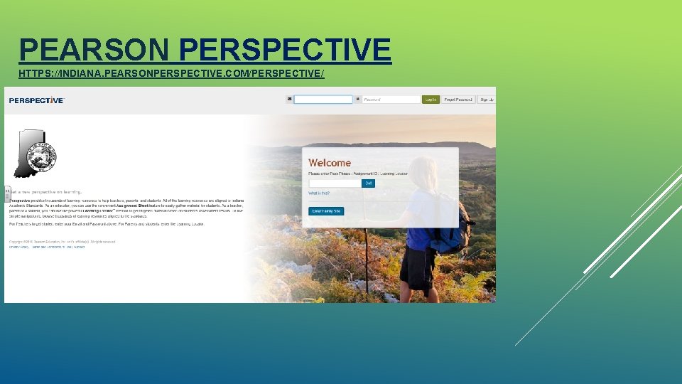 PEARSON PERSPECTIVE HTTPS: //INDIANA. PEARSONPERSPECTIVE. COM/PERSPECTIVE/ 