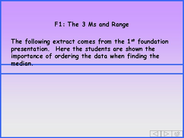 F 1: The 3 Ms and Range The following extract comes from the 1