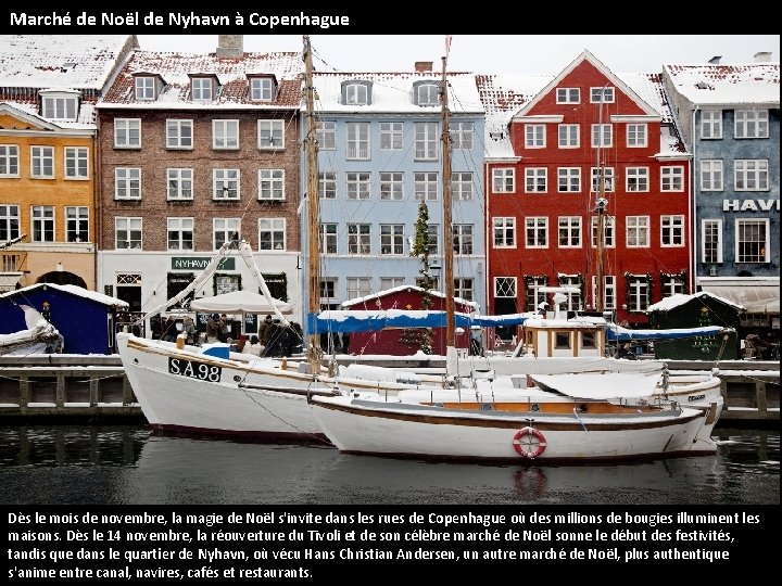 Marché de Noël de Nyhavn à Copenhague Dès le mois de novembre, la magie