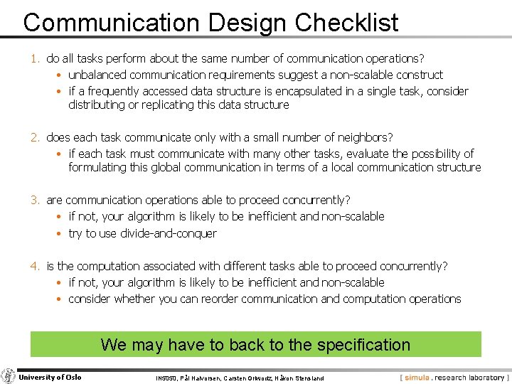 Communication Design Checklist 1. do all tasks perform about the same number of communication