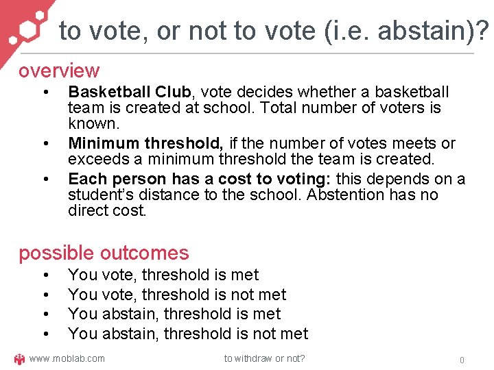 to vote, or not to vote (i. e. abstain)? overview • • • Basketball