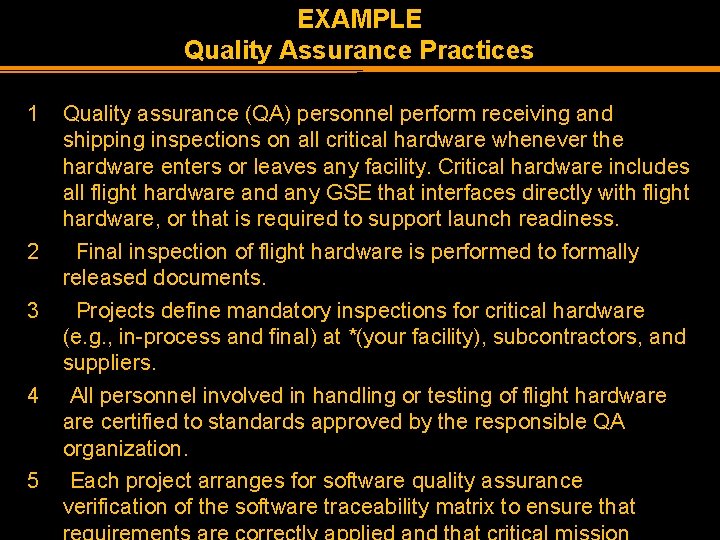 EXAMPLE Quality Assurance Practices 1 2 3 4 5 Quality assurance (QA) personnel perform