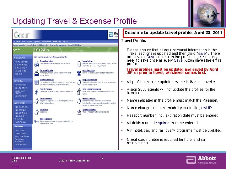 Updating Travel & Expense Profile Deadline to update travel profile: April 30, 2011 Travel