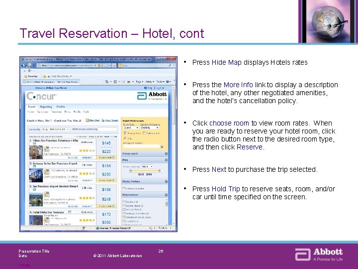 Travel Reservation – Hotel, cont • Press Hide Map displays Hotels rates • Press