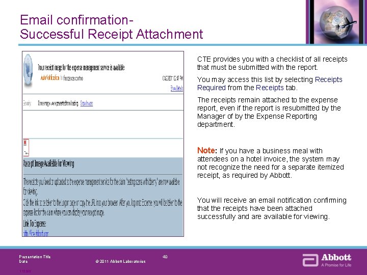 Email confirmation. Successful Receipt Attachment CTE provides you with a checklist of all receipts