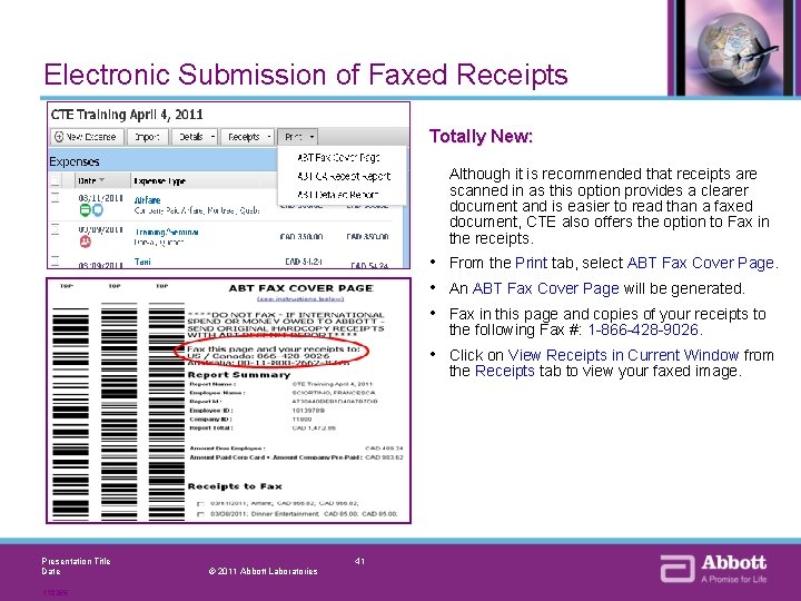 Electronic Submission of Faxed Receipts Totally New: Although it is recommended that receipts are