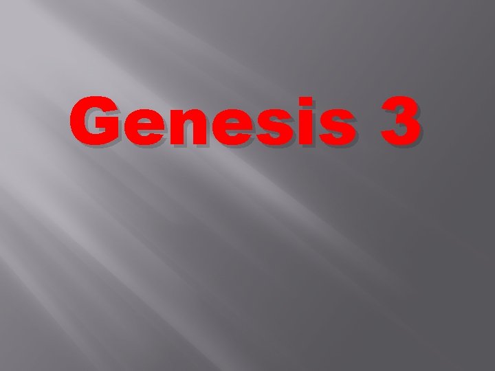 Genesis 3 Genesis 3