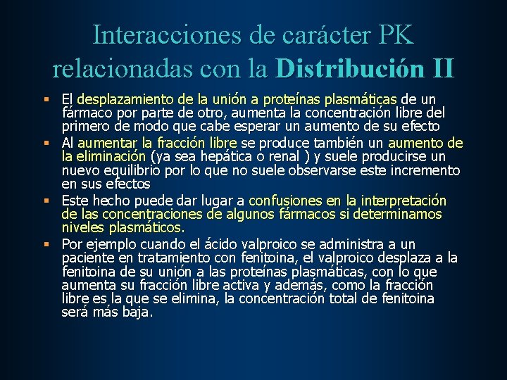 Interacciones de carácter PK relacionadas con la Distribución II § El desplazamiento de la