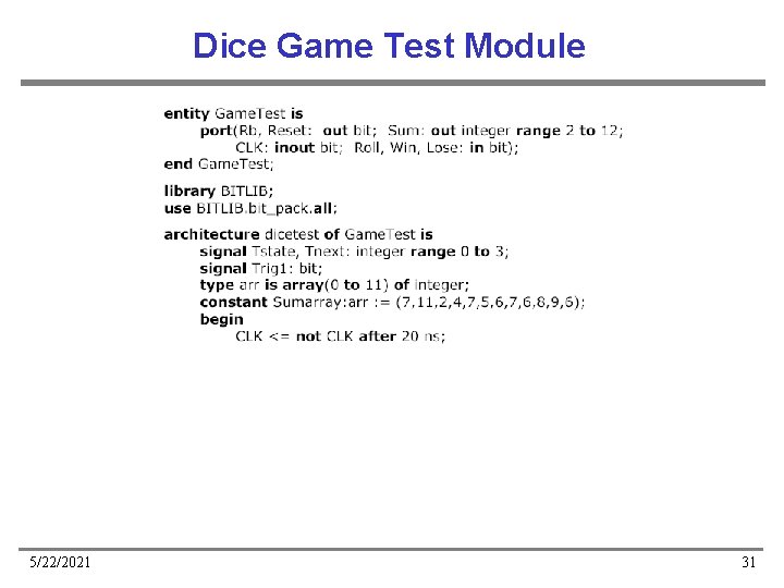 Dice Game Test Module 5/22/2021 31 