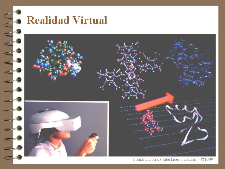 Realidad Virtual Construcción de Interfaces a Usuario - © 1999 