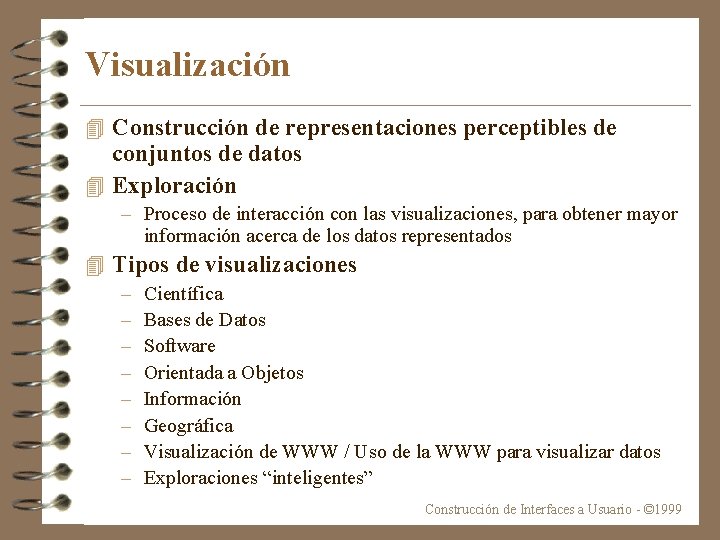 Visualización 4 Construcción de representaciones perceptibles de conjuntos de datos 4 Exploración – Proceso