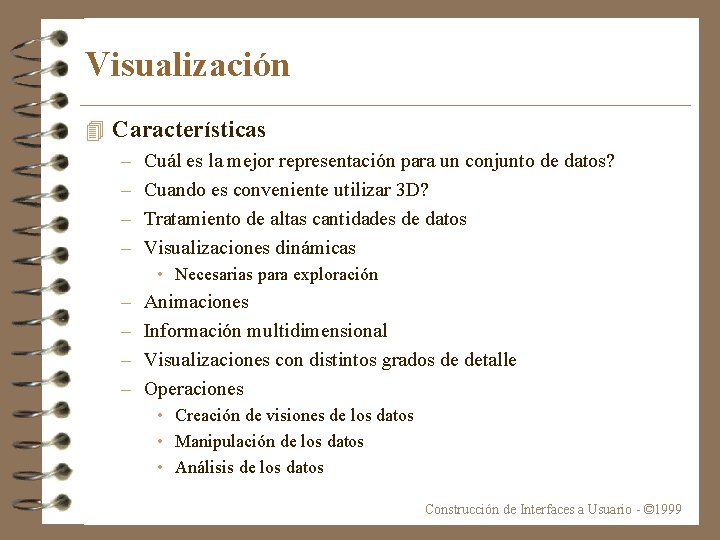 Visualización 4 Características – – Cuál es la mejor representación para un conjunto de