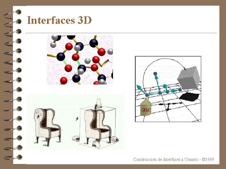 Interfaces 3 D Construcción de Interfaces a Usuario - © 1999 