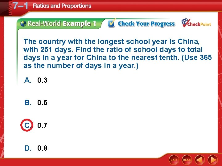 The country with the longest school year is China, with 251 days. Find the