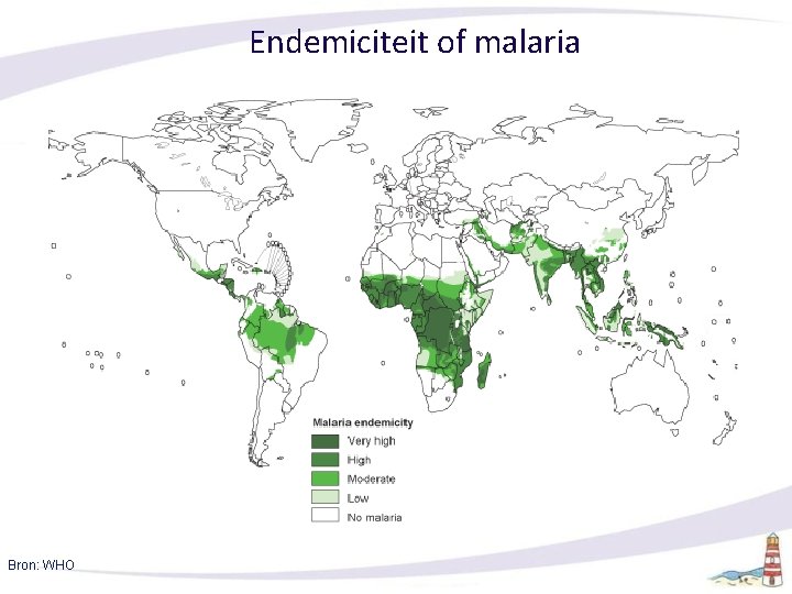 Endemiciteit of malaria Bron: WHO 