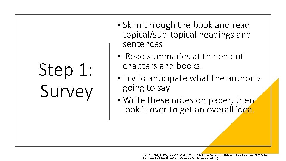 Step 1: Survey • Skim through the book and read topical/sub-topical headings and sentences.