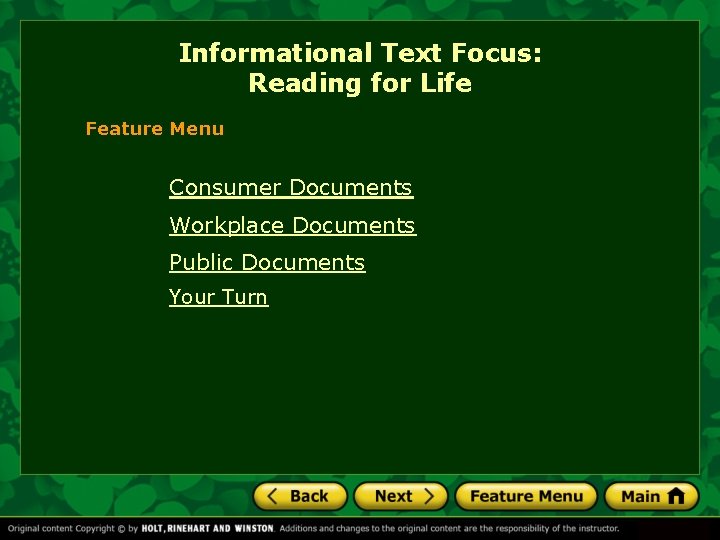 Informational Text Focus: Reading for Life Feature Menu Consumer Documents Workplace Documents Public Documents