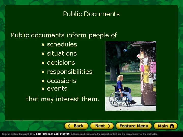 Public Documents Public documents inform people of • • • schedules situations decisions responsibilities