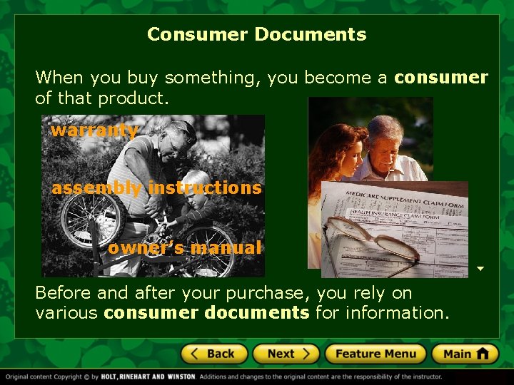 Consumer Documents When you buy something, you become a consumer of that product. warranty