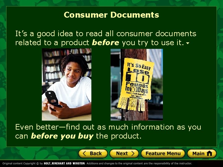 Consumer Documents It’s a good idea to read all consumer documents related to a