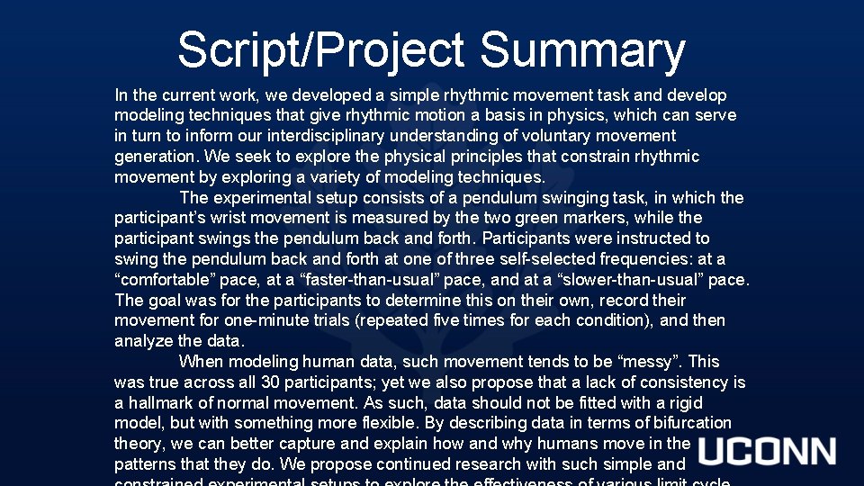 Script/Project Summary In the current work, we developed a simple rhythmic movement task and