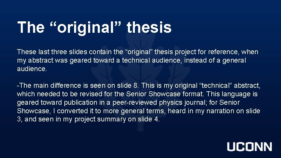 The “original” thesis These last three slides contain the “original” thesis project for reference,