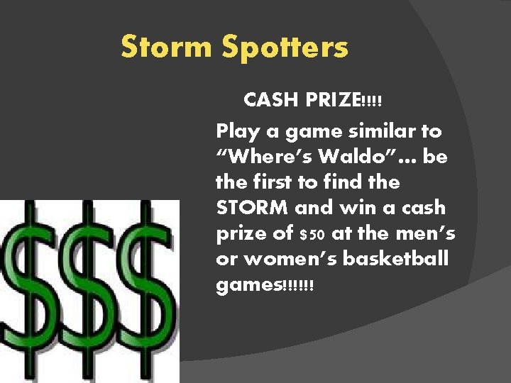 Storm Spotters CASH PRIZE!!!! Play a game similar to “Where’s Waldo”… be the first