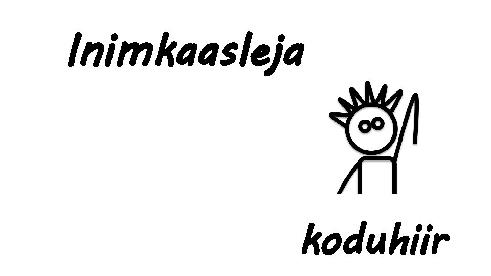 Inimkaasleja koduhiir 