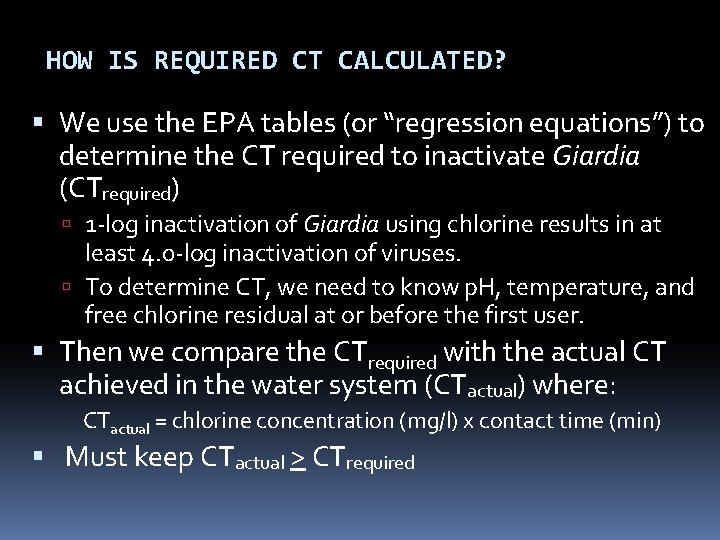 HOW IS REQUIRED CT CALCULATED? We use the EPA tables (or “regression equations”) to HOW IS REQUIRED CT CALCULATED? We use the EPA tables (or “regression equations”) to