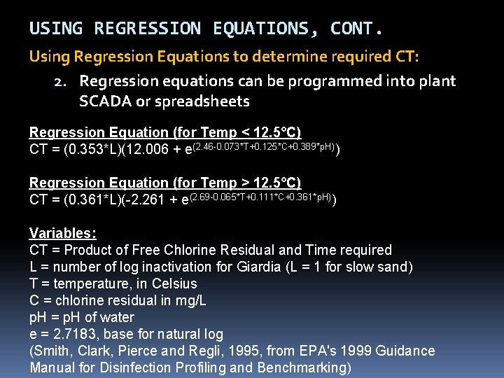 USING REGRESSION EQUATIONS, CONT. Using Regression Equations to determine required CT: 2. Regression equations USING REGRESSION EQUATIONS, CONT. Using Regression Equations to determine required CT: 2. Regression equations