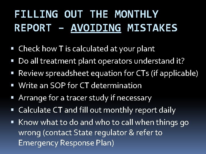 FILLING OUT THE MONTHLY REPORT – AVOIDING MISTAKES Check how T is calculated at FILLING OUT THE MONTHLY REPORT – AVOIDING MISTAKES Check how T is calculated at