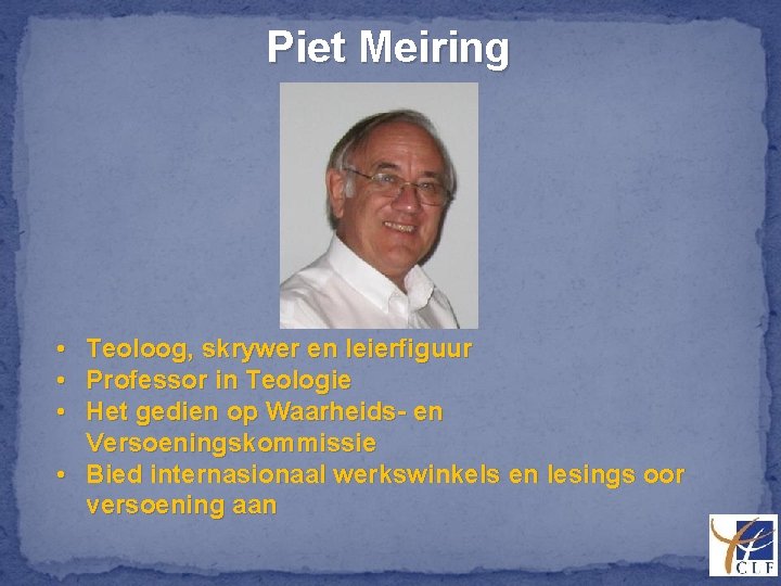 Piet Meiring • Teoloog, skrywer en leierfiguur • Professor in Teologie • Het gedien