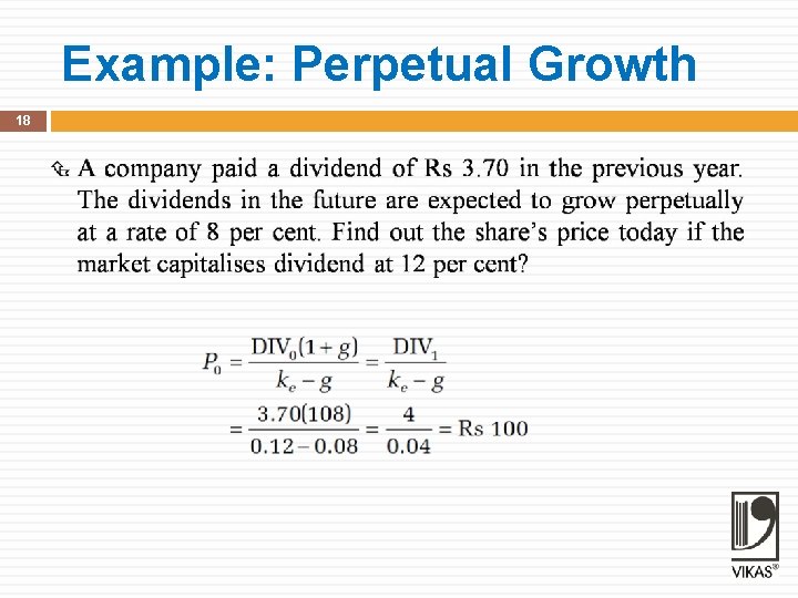 Example: Perpetual Growth 18 