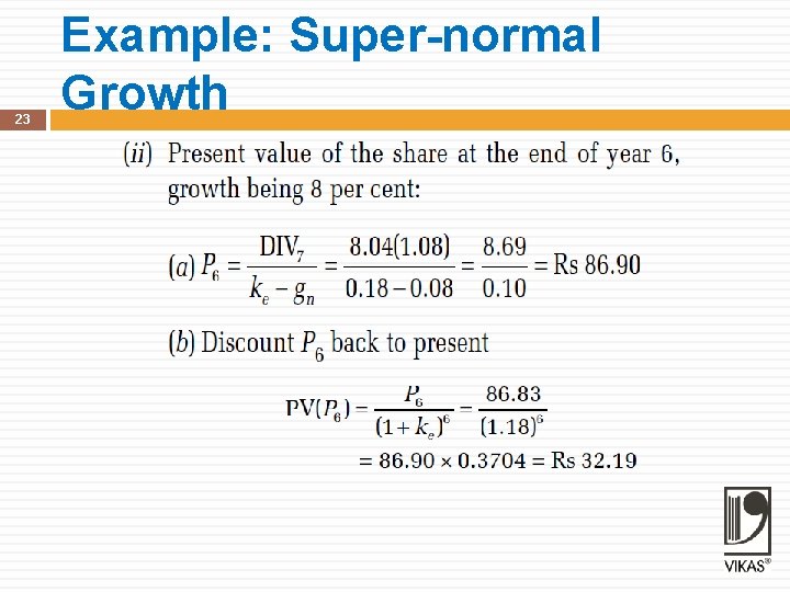 23 Example: Super-normal Growth 