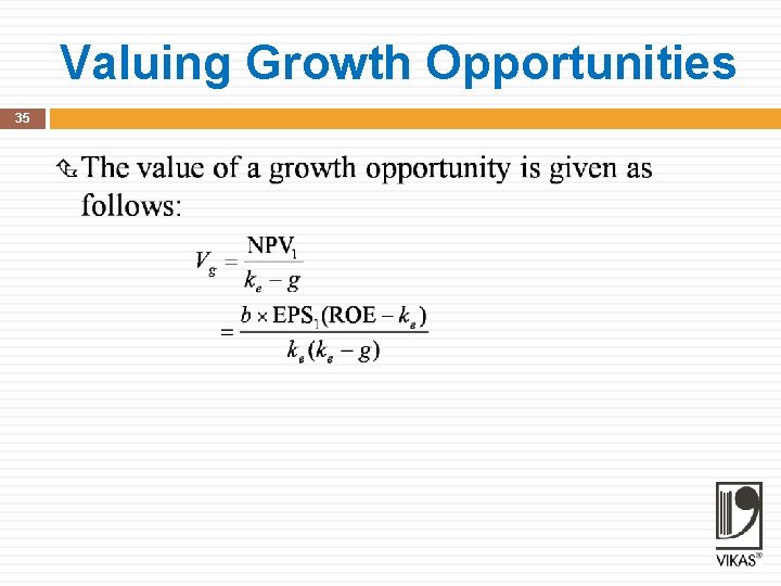 Valuing Growth Opportunities 35 