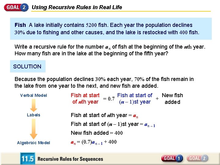 Using Recursive Rules in Real Life Fish A lake initially contains 5200 fish. Each