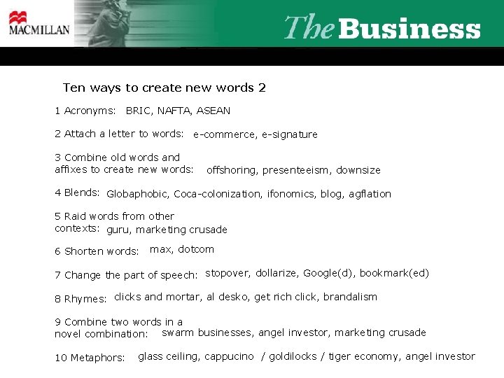 Ten ways to create new words 2 1 Acronyms: BRIC, NAFTA, ASEAN 2 Attach